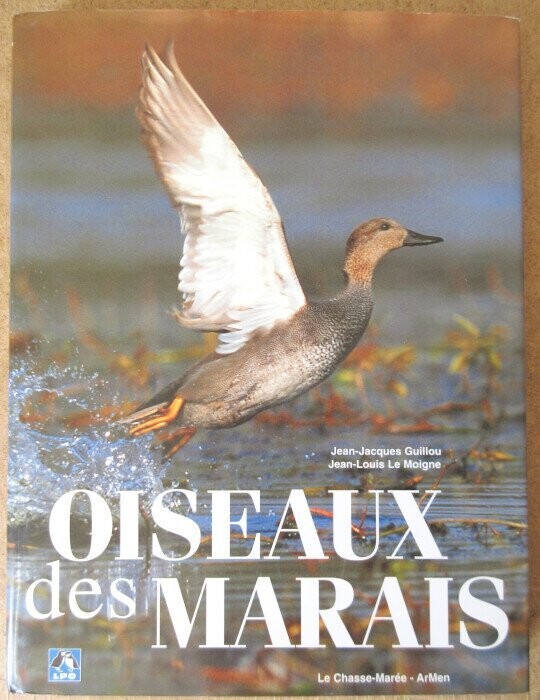 GUILLOU, Jean-Jacques & Jean-Louis LE MOIGNE. Oiseaux des Marais