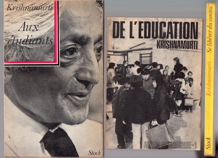 KRISHNAMURTI. Lot de 3 ouvrages : Aux Etudiants + De l'Education + Se Libérer du Connu