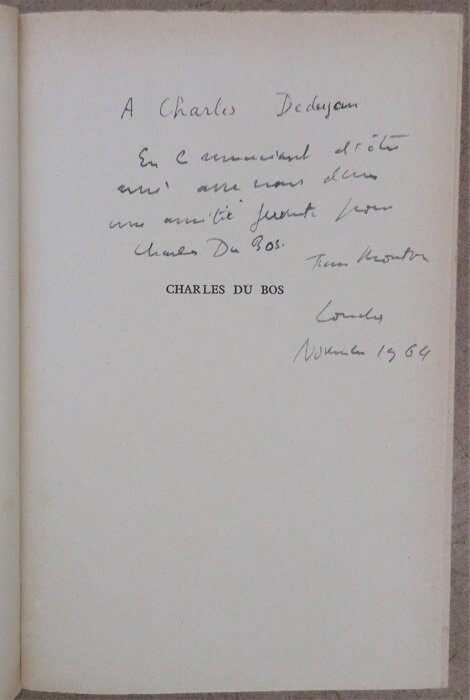 MOUTON, Jean. Charles Du Bos : sa relation avec la vie et avec la mort suivi d'un écrit de Charles Du Bos " Sur le Bonheur "