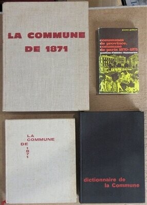 BRUHAT, Jean & Jean DAUTRY & Emile TERSEN (dirs.) + JOURNAL OFFICIEL DE LA COMMUNE + Bernard NOEL + Jeanne GAILLARD. Lot de 4 ouvrages : La Commune de 1871 + Dictionnaire  + Communes de Province