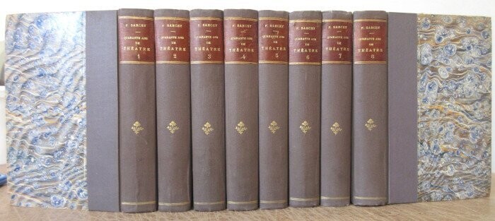 SARCEY, Francisque. Quarante Ans de Théâtre ( Feuilletons Dramatiques ) : [ Complet des 8 Volumes ]