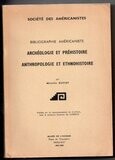 GUYOT, Mireille. Bibliographie Américaniste : Archéologie et Préhistoire - Anthropologie et Ethnohistoire