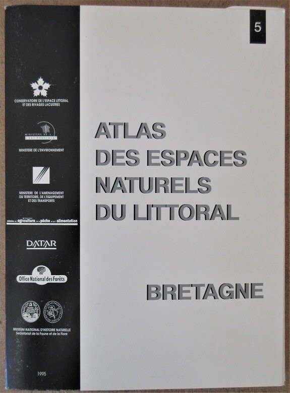 LETOURNEUX, F. (dir.). Atlas des Espaces Naturels du Littoral - 1995 : Bretagne