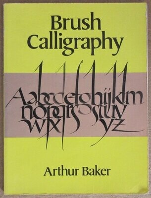 BAKER, Arthur. Brush Calligraphy
