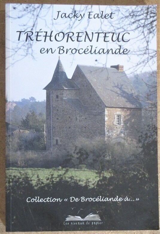 EALET, Jacky. Tréhorenteuc en Brocéliande