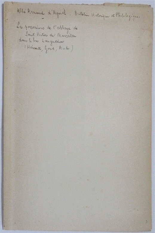 ​ARNAUD D'AGNEL, [ Gustave ]. Les Possessions de l'Abbaye de Saint-Victor de Marseille dans le Bas-Languedoc ( Hérault - Gard - Aude )