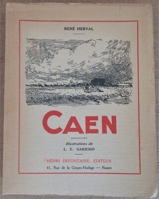 ​HERVAL, René. Caen : Illustrations de L. E. Garrido