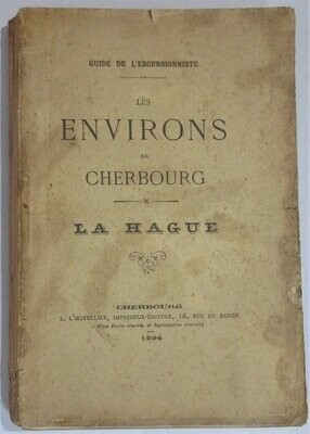 Anonyme [ LELIEVRE, Paulin ]. Guide de l'Excursionniste : Les Environs de Cherbourg - La Hague