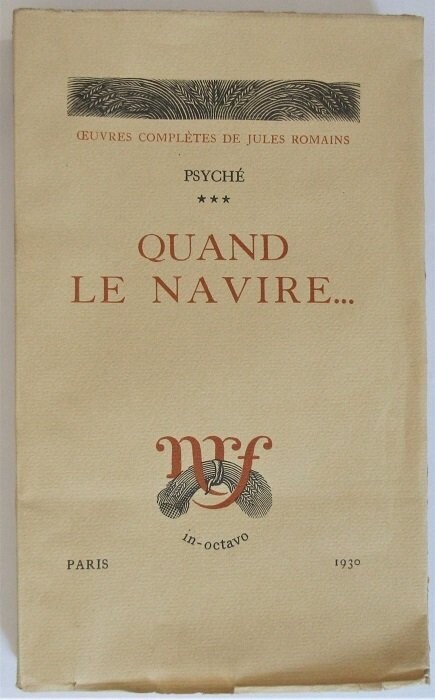 ​ROMAINS, Jules. Oeuvres Complètes de Jules Romains : Psyché *** Quand le Navire ...