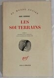 ​KEROUAC, Jack. Les Souterrains : traduit de l'anglais par Jacqueline Bernard