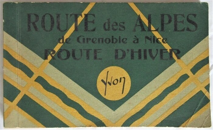 ​LES EDITIONS D'ART YVON. Route des Alpes de Grenoble à Nice - Route d'Hiver