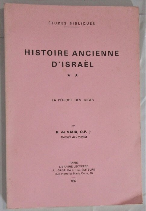 VAUX, Roland de. Histoire Ancienne d'Israël : Tome 2. La Périodes des Juges