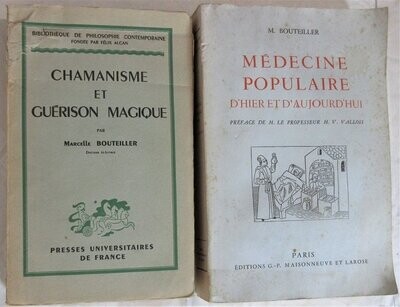 BOUTEILLER, Marcelle. Lot 2 ouvrages : Chamanisme et Guérison Magique + Médecine Populaire d'Hier et d'Aujourd'hui : Préface de H.V. Vallois