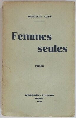 CAPY, Marcelle. Femmes Seules : roman