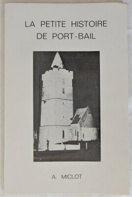 ​MICLOT, A. La Petite Histoire de Port-Bail