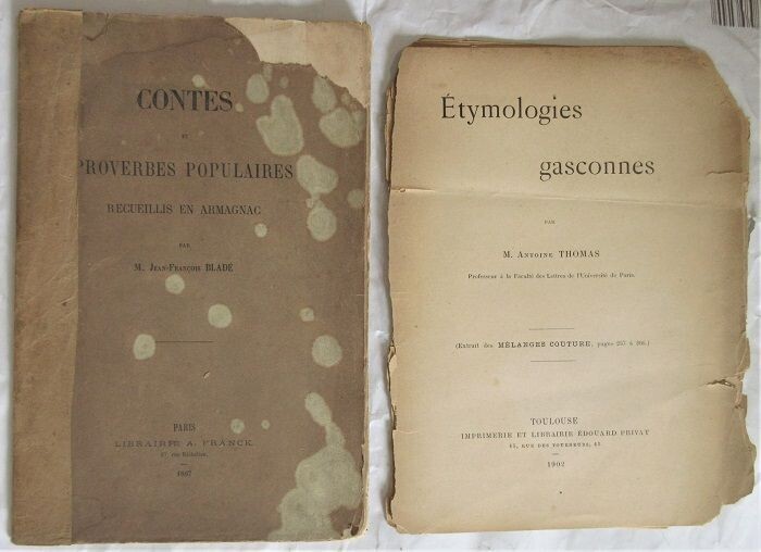 ​BLADE, Jean-François. Contes et Proverbes Populaires recueillis en Armagnac [Joint : THOMAS, Antoine. Etymologies Gasconnes ]