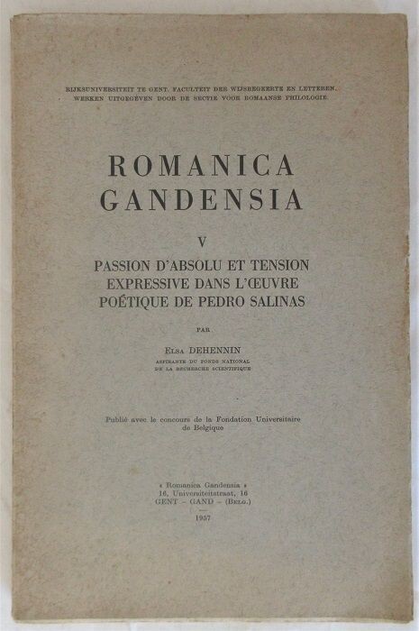 ​DEHENNIN, Elsa. Passion d'Absolu et Tension Expressive dans l'Oeuvre Poétique de Pedro Salinas