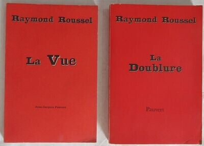 ROUSSEL, Raymond. La Vue + La Doublure