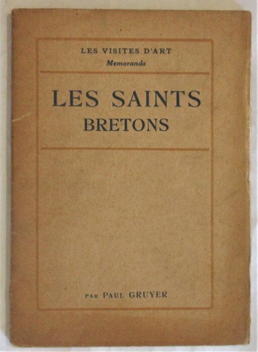 ​GRUYER, Paul. Les Saints Bretons