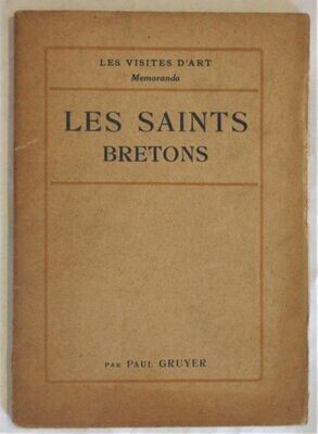 ​GRUYER, Paul. Les Saints Bretons