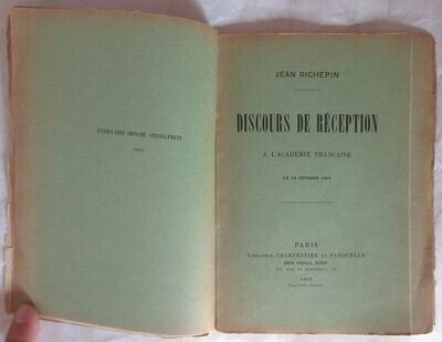 ​RICHEPIN, Jean. Discours de Réception à l'Académie Française Le 18 Février 1909