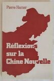 ​HAMER, Pierre. Réflexions sur la Chine Nouvelle