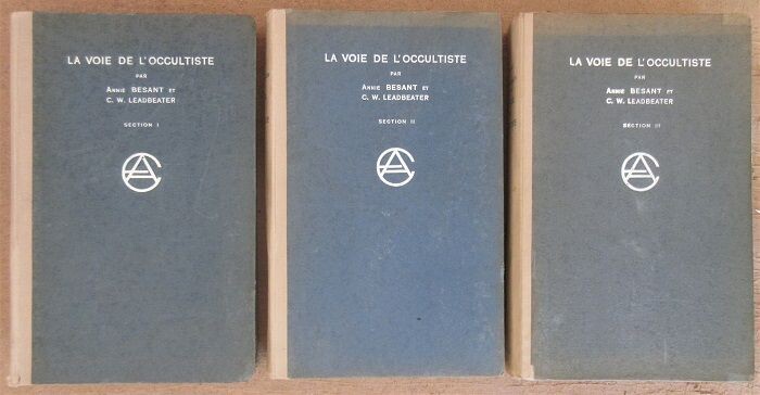 ​BESANT, Annie & C.W. LEADBEATER. La Voie de l'Occultiste 
I. Commentaires sur " Aux Pieds du Maître " 

II. Commentaires sur " La Voix du Silence " 

III. Commentaires sur " La Lumière sur le Sentier