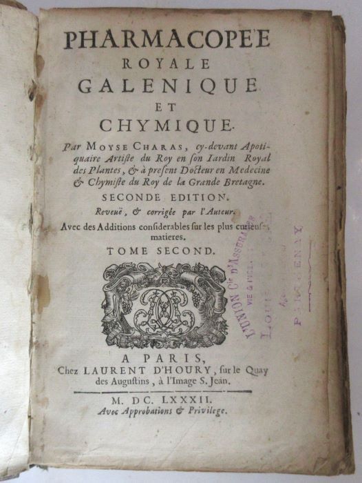 CHARAS, Moyse. Pharmacopée Royale Galénique et Chymique : Seconde édition Reveuë & corrigée par l'Auteur avec des Additions considérables sur les plus curieuses matières : Tome Second CHARAS, Moyse. Pharmacopée Royale Galénique et Chymique : Seconde édition Reveuë & corrigée par l'Auteur avec des Additions considérables sur les plus curieuses matières : Tome Second