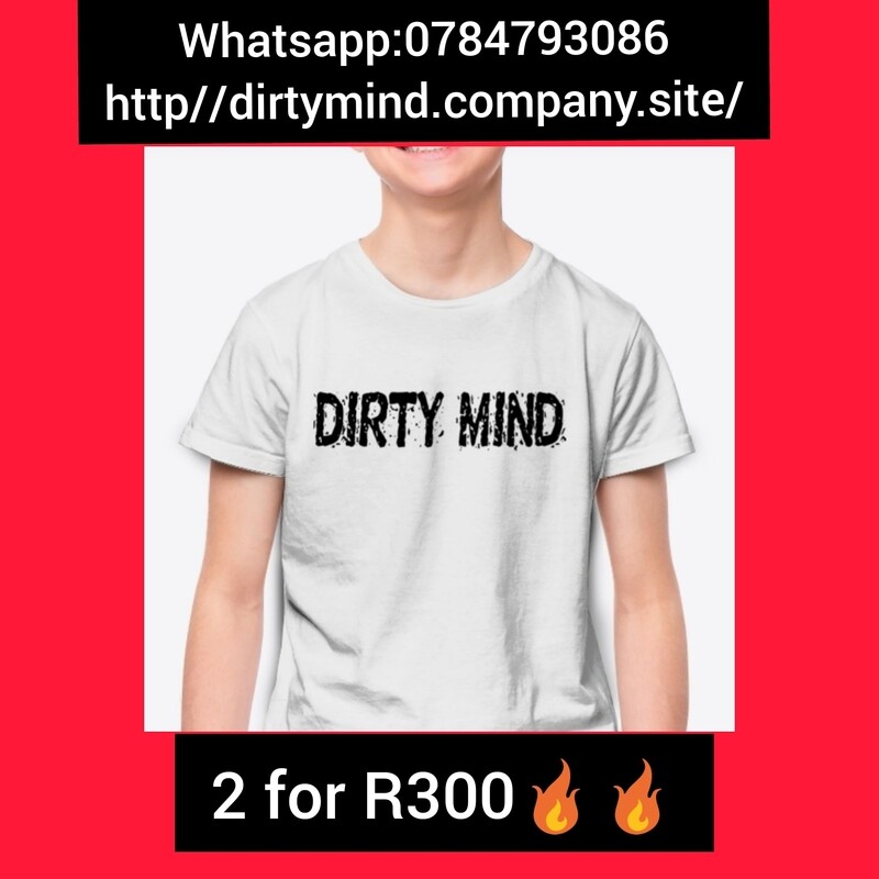 DIRTY MIND t-shirts
