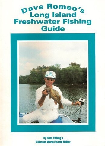 Dave Romeo's Long Island Freshwater Fishing Guide