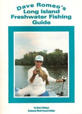 Dave Romeo's Long Island Freshwater Fishing Guide