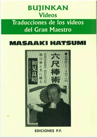 Traducciones de los videos del Gran Maestro Masaaki Hatsumi