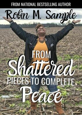 From Shattered Pieces To Complete Peace
