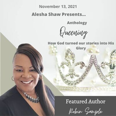 Queening...How God Turned Our Stories Into His Glory