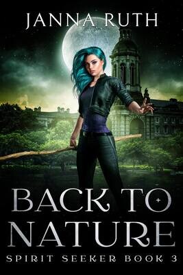 Back to Nature (Spirit Seeker Book 3)