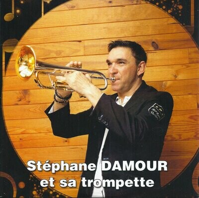 Stephane DAMOUR et sa trompette magique