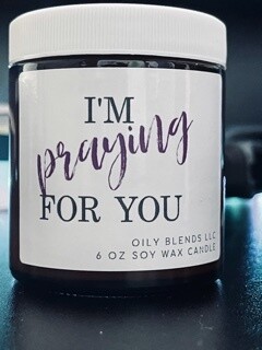 BrokenSpirit_Apparel (BSA) I&#39;m Praying For You Message Candle