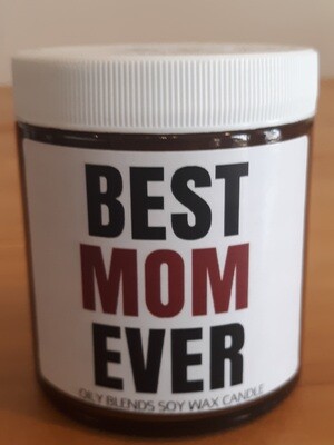 BrokenSpirit_Apparel (BSA) Best Mom Ever Message Candle