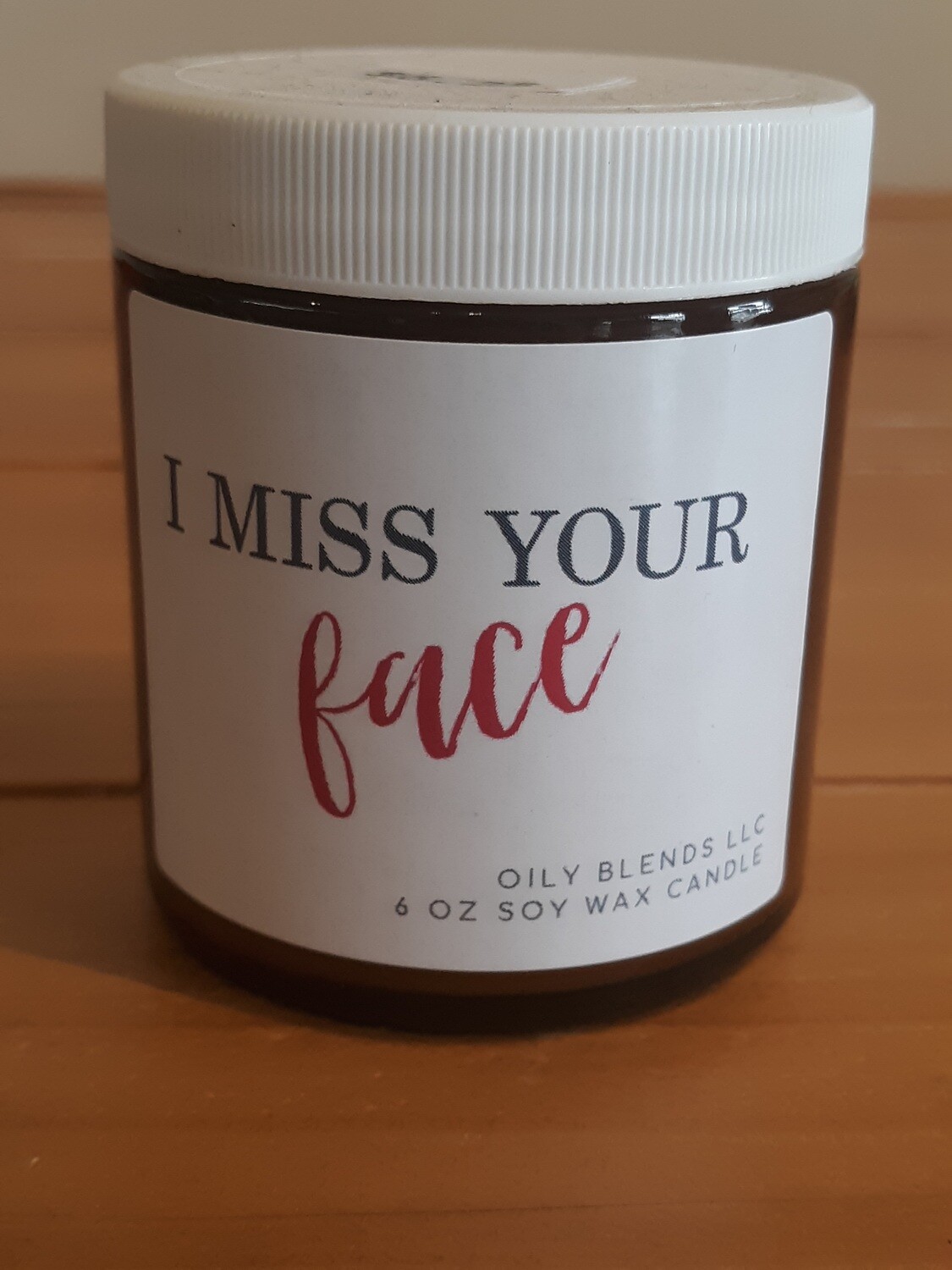 BrokenSpirit_Apparel (BSA) I Miss Your Face Message Candle