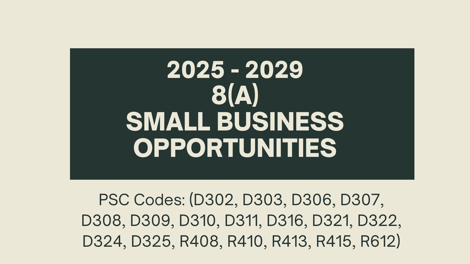 Updated - 2025 - 2029 Opportunities 8(a) Small Business