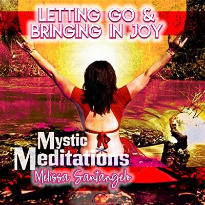 Letting Go & Bringing in Joy (Full Meditation)