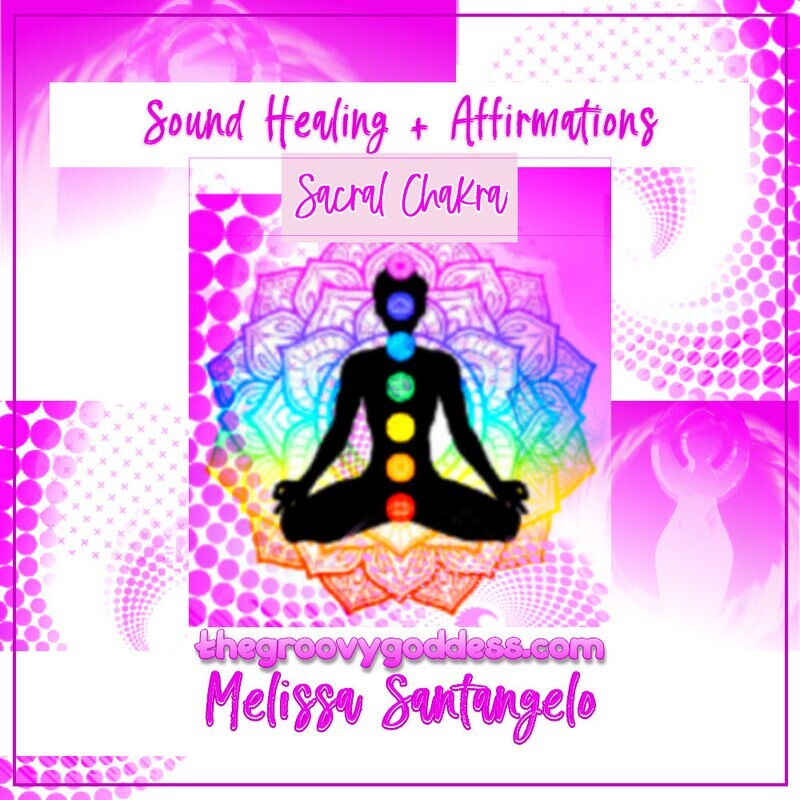 Sound Healing and Affirmations - Sacral Chakra [30 minutes] with PDF