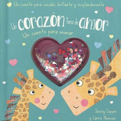 UN CORAZON LLENO DE AMOR CUENTO PA MIMAR