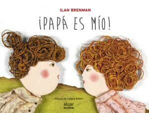 ¡Papá es mío!. Algar