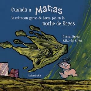 Cuando a Matías le entraron ganas de hacer pis en la noche de Reyes