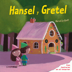 HANSEL Y GRETEL,libro texturas