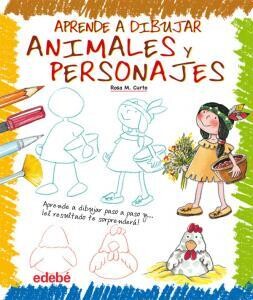 Aprende a dibujar: Animales y personajes