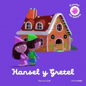 Hansel y Gretel. Cuento con texturas