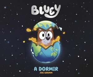 Bluey. Un cuento - A dormir
