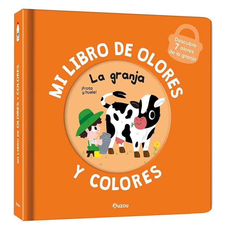 Mi libro de olores y colores. la granja